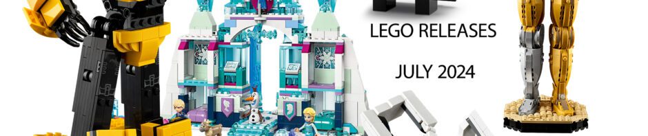 NEW LEGO RELEASES - JULY 2024